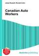Canadian Auto Workers, Jesse Russell,Ronald Cohn 