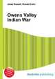 Owens Valley Indian War, Jesse Russell,Ronald Cohn 