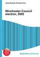 Winchester Council election, 2002, Jesse Russell,Ronald Cohn 