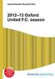 2012–13 Oxford United F.C. season, Jesse Russell,Ronald Cohn 