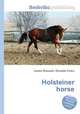 Holsteiner horse, Jesse Russell,Ronald Cohn 