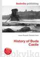 History of Buda Castle, Jesse Russell,Ronald Cohn 