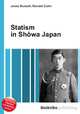 Statism in Showa Japan, Jesse Russell,Ronald Cohn 
