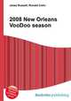 2008 New Orleans VooDoo season, Jesse Russell,Ronald Cohn 
