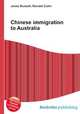 Chinese immigration to Australia, Jesse Russell,Ronald Cohn 