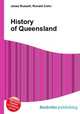 History of Queensland, Jesse Russell,Ronald Cohn 