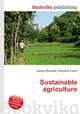 Sustainable agriculture, Jesse Russell,Ronald Cohn 