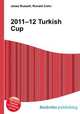 2011–12 Turkish Cup, Jesse Russell,Ronald Cohn 
