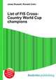 List of FIS Cross-Country World Cup champions, Jesse Russell,Ronald Cohn 
