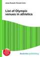 List of Olympic venues in athletics, Jesse Russell,Ronald Cohn 