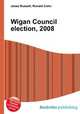 Wigan Council election, 2008, Jesse Russell,Ronald Cohn 