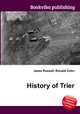 History of Trier, Jesse Russell,Ronald Cohn 