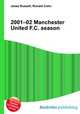 2001–02 Manchester United F.C. season, Jesse Russell,Ronald Cohn 