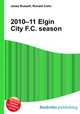 2010–11 Elgin City F.C. season, Jesse Russell,Ronald Cohn 