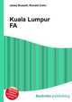 Kuala Lumpur FA, Jesse Russell,Ronald Cohn 