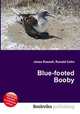 Blue-footed Booby, Jesse Russell,Ronald Cohn 