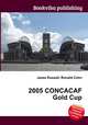 2005 CONCACAF Gold Cup, Jesse Russell,Ronald Cohn 
