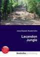 Lacandon Jungle, Jesse Russell,Ronald Cohn 