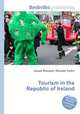 Tourism in the Republic of Ireland, Jesse Russell,Ronald Cohn 