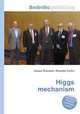 Higgs mechanism, Jesse Russell,Ronald Cohn 