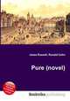Pure (novel), Jesse Russell,Ronald Cohn 