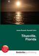 Titusville, Florida, Jesse Russell,Ronald Cohn 