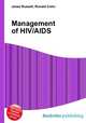 Management of HIV/AIDS, Jesse Russell,Ronald Cohn 