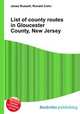 List of county routes in Gloucester County, New Jersey, Jesse Russell,Ronald Cohn 
