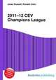 2011–12 CEV Champions League, Jesse Russell,Ronald Cohn 
