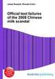 Official test failures of the 2008 Chinese milk scandal, Jesse Russell,Ronald Cohn 