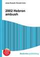 2002 Hebron ambush, Jesse Russell,Ronald Cohn 
