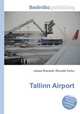 Tallinn Airport, Jesse Russell,Ronald Cohn 