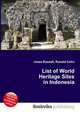 List of World Heritage Sites in Indonesia, Jesse Russell,Ronald Cohn 