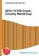 2012–13 FIS Cross-Country World Cup, Jesse Russell,Ronald Cohn 