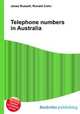 Telephone numbers in Australia, Jesse Russell,Ronald Cohn 