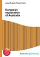 European exploration of Australia, Jesse Russell,Ronald Cohn 