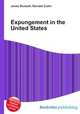Expungement in the United States, Jesse Russell,Ronald Cohn 