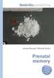 Prenatal memory, Jesse Russell,Ronald Cohn 