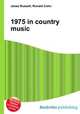 1975 in country music, Jesse Russell,Ronald Cohn 