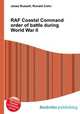 RAF Coastal Command order of battle during World War II, Jesse Russell,Ronald Cohn 