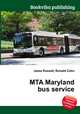 MTA Maryland bus service, Jesse Russell,Ronald Cohn 