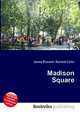 Madison Square, Jesse Russell,Ronald Cohn 