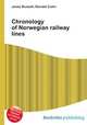 Chronology of Norwegian railway lines, Jesse Russell,Ronald Cohn 