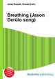 Breathing (Jason Derulo song), Jesse Russell,Ronald Cohn 