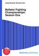 Bellator Fighting Championships: Season One, Jesse Russell,Ronald Cohn 