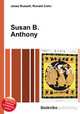 Susan B. Anthony, Jesse Russell,Ronald Cohn 