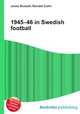 1945–46 in Swedish football, Jesse Russell,Ronald Cohn 