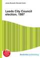 Leeds City Council election, 1987, Jesse Russell,Ronald Cohn 