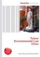 Tulane Environmental Law Clinic, Jesse Russell,Ronald Cohn 
