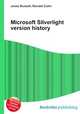 Microsoft Silverlight version history, Jesse Russell,Ronald Cohn 